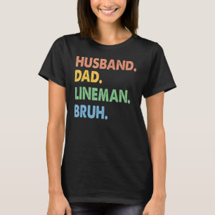 T-shirt Vintage Mari Papa Lineman Bruh Electricien Fathe