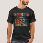 T-shirt Vintage May 1962 60Th Birthday Gifts 60 Years Old<br><div class="desc">Vintage May 1962 60th Birthday Gifts 60 Years Old</div>