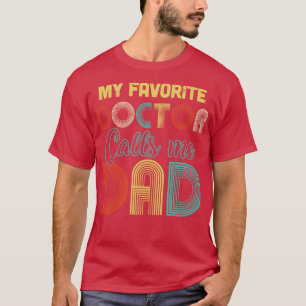 T-shirt Vintage Mon Médecin Favori M'Appelle Cadeaux Papa