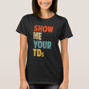 T-shirt Vintage Montre-Moi Ton Tds American Football 1