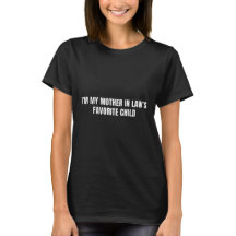 T-Shirt Vintage Mother In Law Favorite Child Joke