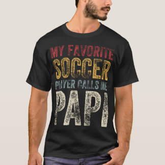T-shirt Vintage My Favorite Soccer Player Calls Me Papi Fa