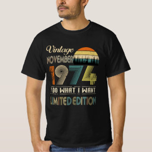 T-shirt Vintage novembre 1974 Ce que je veux Édition limi