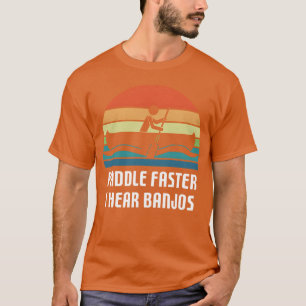 T-shirt Vintage Pagayer Plus Vite J'entends des Banjos Cam