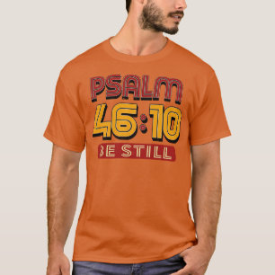 T-shirt Vintage Psaume 4610 Be Still Bible Verse Texte