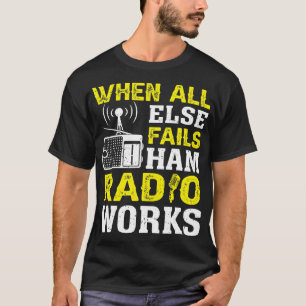 T-shirt Vintage quand tous les autres échouent Ham Radio W