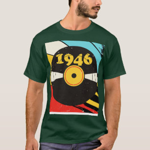 T-shirt Vintage Retro 1946 Birthday Shirt Vinyl Music