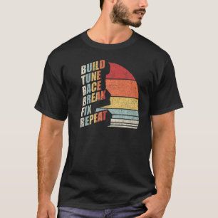 T-shirt Vintage Retro Build Tune Race Break Fixer Répéter