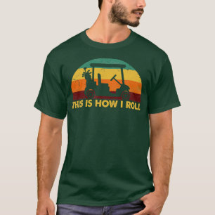 T-shirt Vintage Retro C'Est Comme Ça Que Je Roule Golf Pan