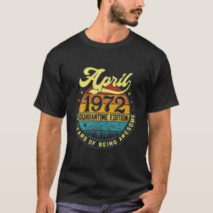 T-shirt Vintage Retro Funny Avril 1972 Quaran vieux de 49