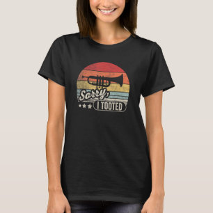 T-shirt Vintage Retro Funny Trumpet Désolé, j'ai pris Trum
