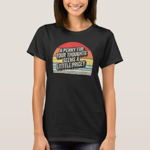 T-shirt Vintage Retro Penny Pour Vos Pensées Sarcastique J