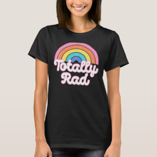 T-shirt Vintage Retro Totalement Rad Rainbow 80's 90's Sty