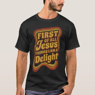T-shirt Vintage Rétro Tout D'abord Jésus Pense Que JE SUIS