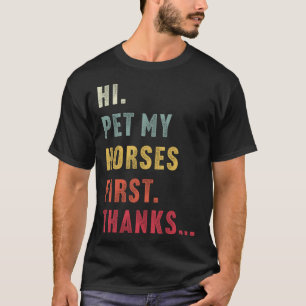 T-shirt Vintage Salut Caresse Mon Cheval D'abord Merci J'a