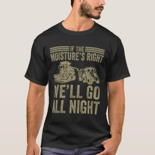 T-shirt Vintage Si l'humidité est juste, on ira toute la n