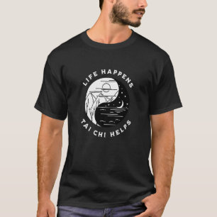 T-shirt Vintage Tai Chi La vie arrive Tai Chi aide Day Nig
