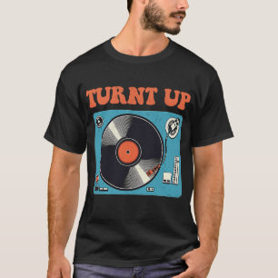 T-shirt Vintage Turnt Up Turntable Men Women