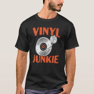 T-shirt Vinyl Junkie Vinyl Record Player Musique 1