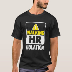 T-shirt Violation de l'heure de marche Emploi Profession d