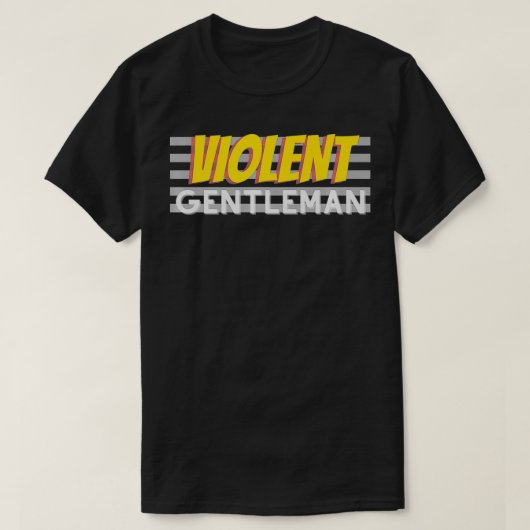 T-shirt Violent Gentleman assez (Design devant)