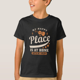 T-shirt Violon - Mon Endroit Heureux Est Chez Moi