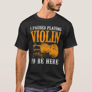 T-shirt Violon Violoniste Vintage Je Pause Jouer Violon T