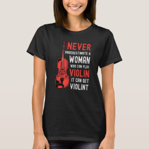 T-shirt Violoniste Femme Dit Qu'Il Peut Obtenir Violon