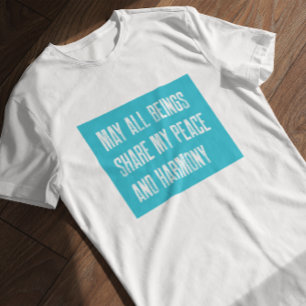 T-shirt Vipassana Mai Tous Les Êtres Partagent Ma Paix & H