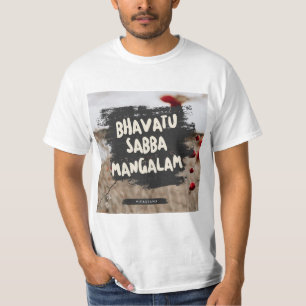 T-shirt Vipassana Meditation Bhavatu Sabba Mangalam