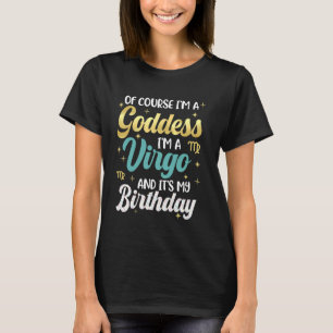 T-shirt Virgo Femmes Déesse Reine C'Est Mon Anniversaire C