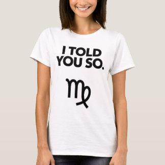 T-shirt Virgo : Je Vous Ai Dit Une Citation Si Drôle