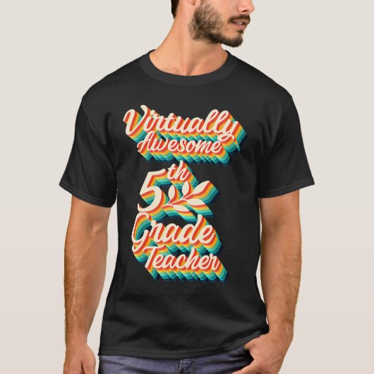 T-shirt Virtually Awesome Fifth Grade Teacher Virtual Back (Devant)