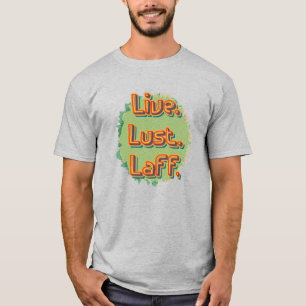 T-shirt Vis. La luxure. Laff. Gfx-03