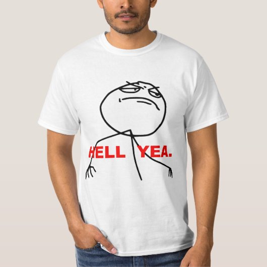 T-shirt Visage Meme de rage de Yea d'enfer (Devant)