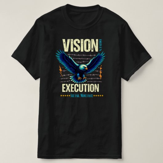 T-shirt Vision Driven Execution Inspirational EagleGraphic (Design devant)