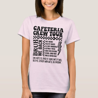T-shirt Visite de l'équipe de la cafétéria - On est de ret