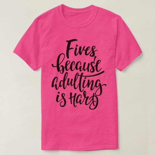 T-shirt Vit Parce Que Adulter Est Dur (Design devant)