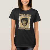 T-shirt Vitamine Chimpanzé Chimp Singe Ape Chimpanzé (Devant)
