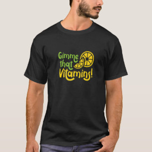 T-shirt Vitamines de gimme Ironie Citron Jus d'agrumes Fru