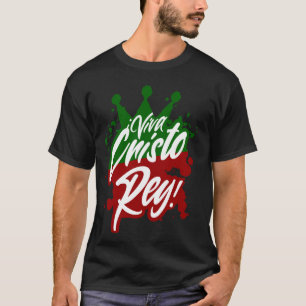 T-shirt Viva Cristo Rey Cristeros Guerre Spa catholique me