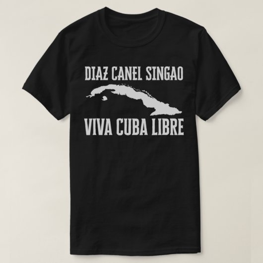 T-shirt Viva Cuba Libre Diaz Canel Singao Cuba (Design devant)