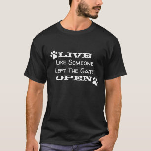 T-shirt "Vivant comme quelqu'un a laissé la porte ouverte