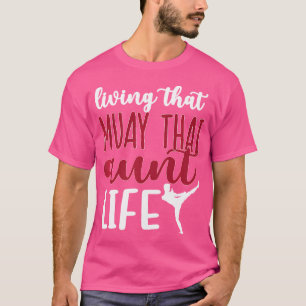 T-shirt Vivant Muay Tante Thai Vie Muay Tante Thai