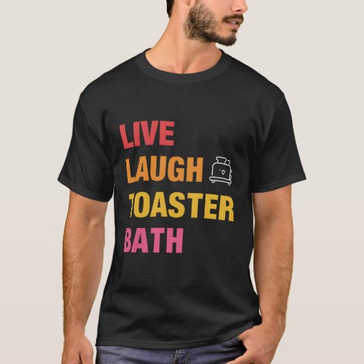 T-shirt Vivant Rire Toaster Bath (Devant)