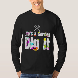 T-shirt Vive Un Jardin Creuser Il Jardiner Motivationnel