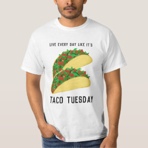 T-shirt Vivent chaque jour comme c'est TACO MARDI