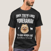 T-shirt Vivez avec Poméranie sans un chien (Devant)