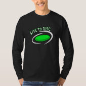 T-shirt Vivez pour le disque, Golf de disque (Devant)