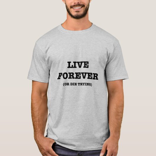 T-shirt Vivez pour toujours (Devant)